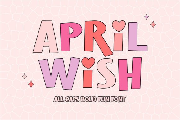April Wish Font: A Playful Display Type for Creative Projects