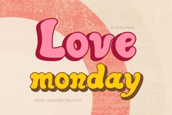 Love Monday: A Font That Brings Joy to Your Brand