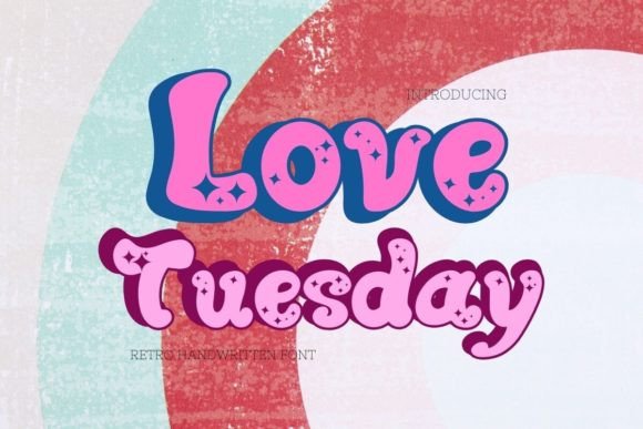 Love Tuesday: A Display Font That Adds Romance to Every Campaign