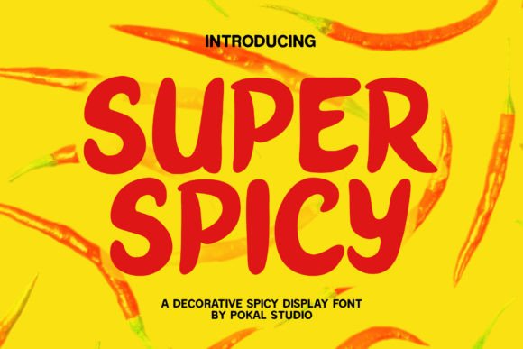 Super Spicy Font for Bold Branding and Eye-Catching Campaigns